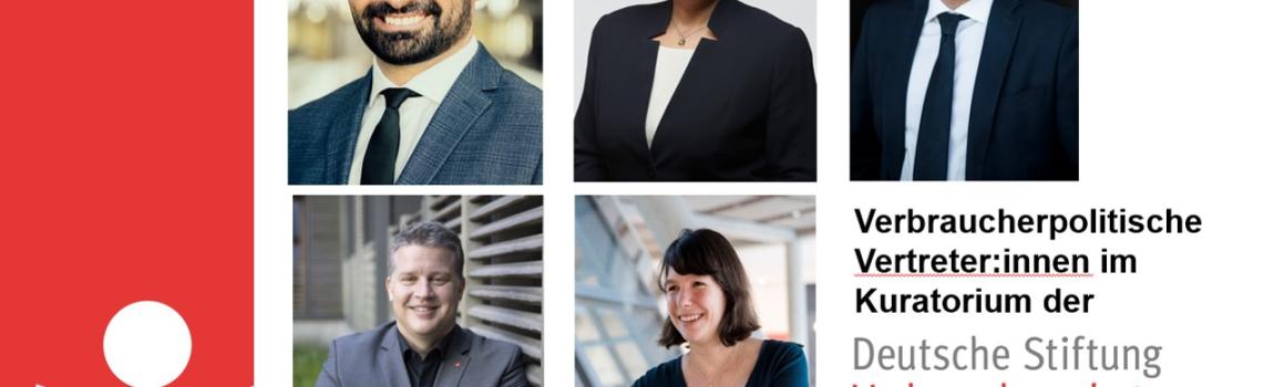 Deutsche Stiftung Verbraucherschutz die verbraucherpolitischen Vertreter:innen der Bundestagsfaktionen im Kuratorium: Muhanad Al-Halak, Amira Mohamed Ali, Dr. Volker Ullrich, Carsten Träger und Linda Heitmann
